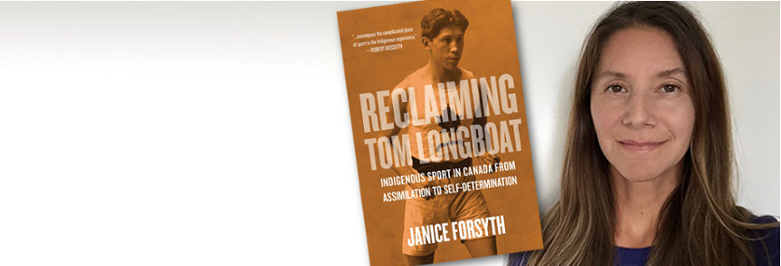 Janice Forsyth with her book, Reclaiming Tom Longboat