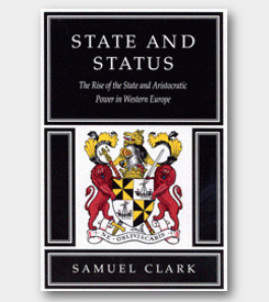 State and Status: The Rise of the State and Aristocratic Power in Western Europe -cover