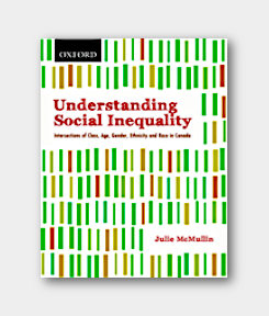 Understanding Social Inequality: Intersections of Class, Age, Gender, Ethnicity, and Race in Canada, 2nd edition - front cover